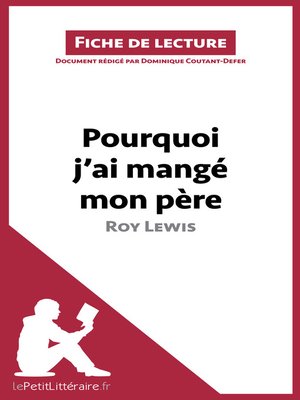 cover image of Pourquoi j'ai mangé mon père de Roy Lewis (Fiche de lecture)